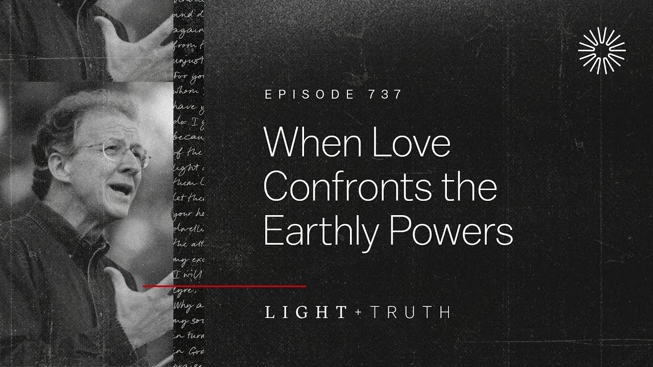 When Love Confronts the Earthly Powers