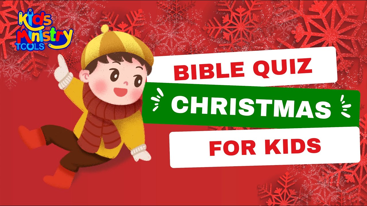 Christmas Bible Quiz - For Kids