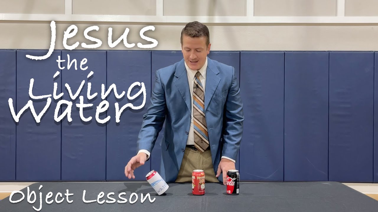 Object Lesson - Jesus the living water - Kids Ministries