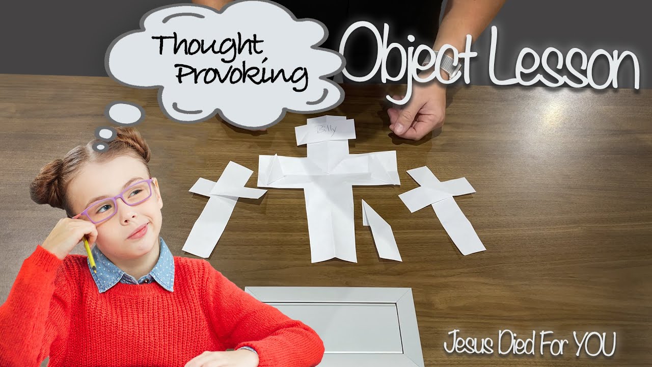 Thought Provoking Object Lesson for Sunday school