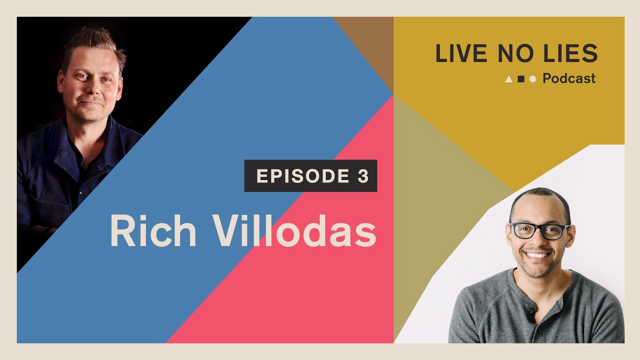 Live No Lies Podcast | Episode 3 with Rich Villodas
