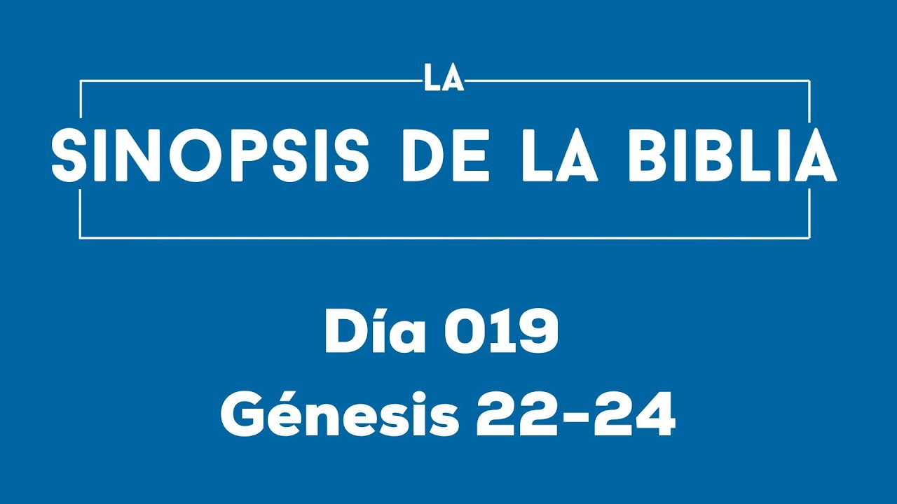 Día 019 (Génesis 22-24)